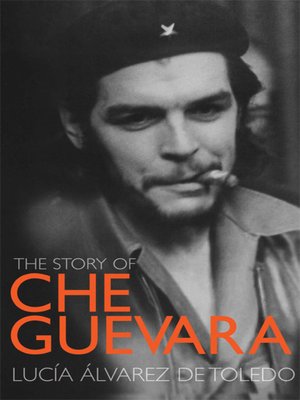 cover image of Story of Che Guevara